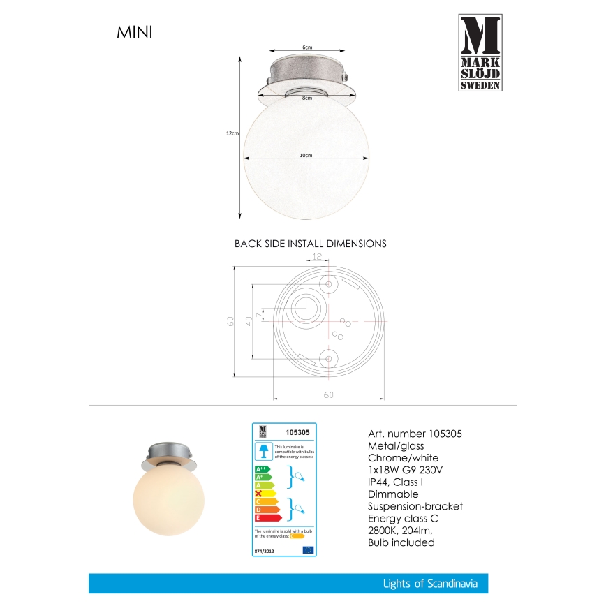 Markslöjd 105305 - Stropna svjetiljka za kupaonicu MINI 1xG9/18W/230V IP44